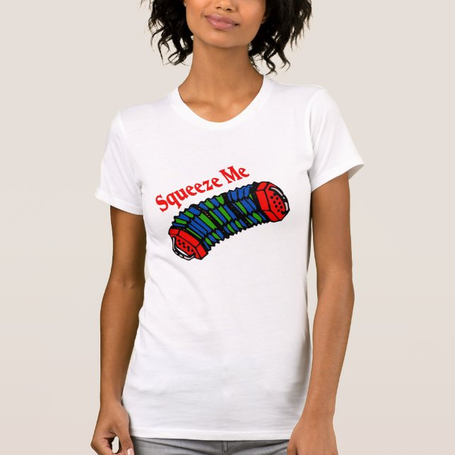 Squeeze Me Zydeco T Shirt (Framsida)