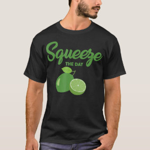 Squeeze The Day Cool Lime Juice Älskare Design Sou T Shirt