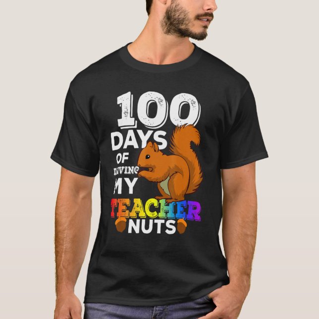Squirrel 100 Days of Driving My Teacher Nuts Squir T Shirt (Framsida)