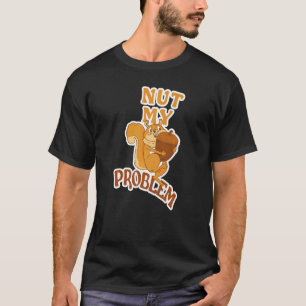 Squirrel Animal Fläkt som säger Nöt Mitt problem 2 T Shirt