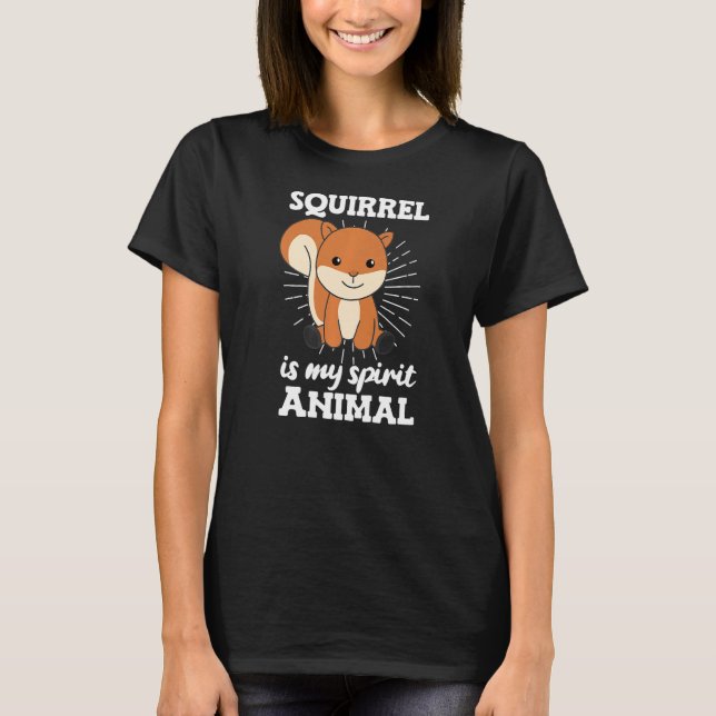 Squirrel är min själ på djuret. t shirt (Framsida)