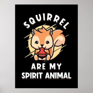 Squirrel är mitt andliga djur poster