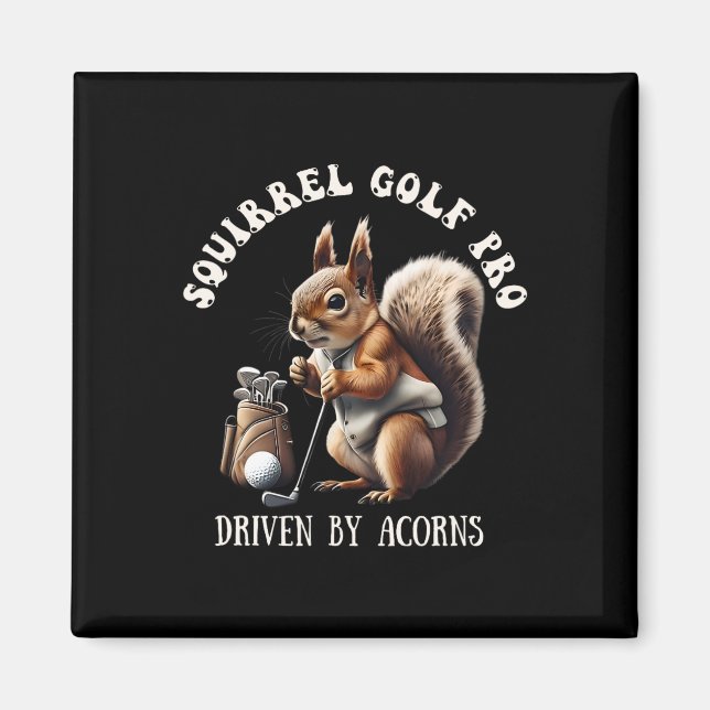 Squirrel Golf Pro Driven By Acorns Golfing  Magnet (Framsidan)