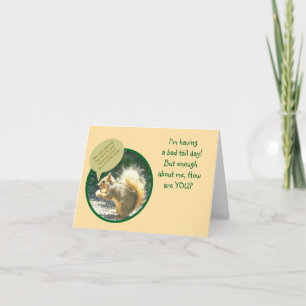 SQUIRREL/HA BAD SVAN DAY/HUMOROUS/HUR ÄR DU? KORT