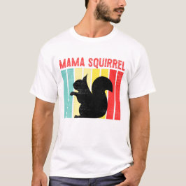 Squirrel Mamma T Shirt