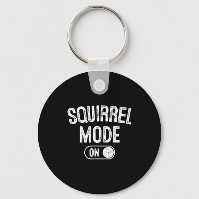 Squirrel Mode On Costume Funny Nut Gatherer Gift A Nyckelring (Framsida)