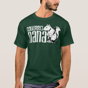 Squirrel Nana Cute Forest Animal Lover Grandma Squ T Shirt