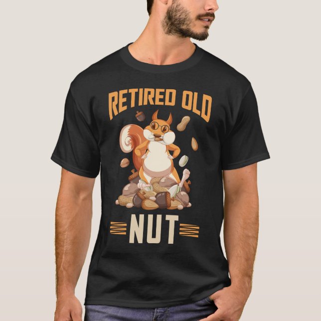 Squirrel Old Nöt Funny Pension T Shirt (Framsida)