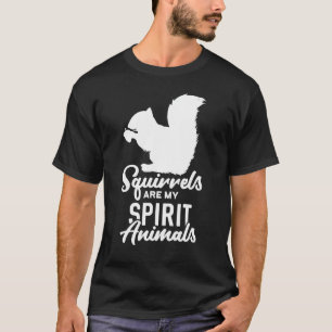 Squirrel Shirt, Spirit Animal TShirt, Squirrel Lov T Shirt