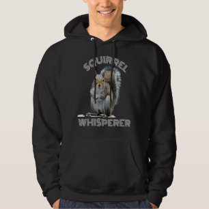 Squirrel Whisperer Coola Sarcastic Squirrel Hoodie