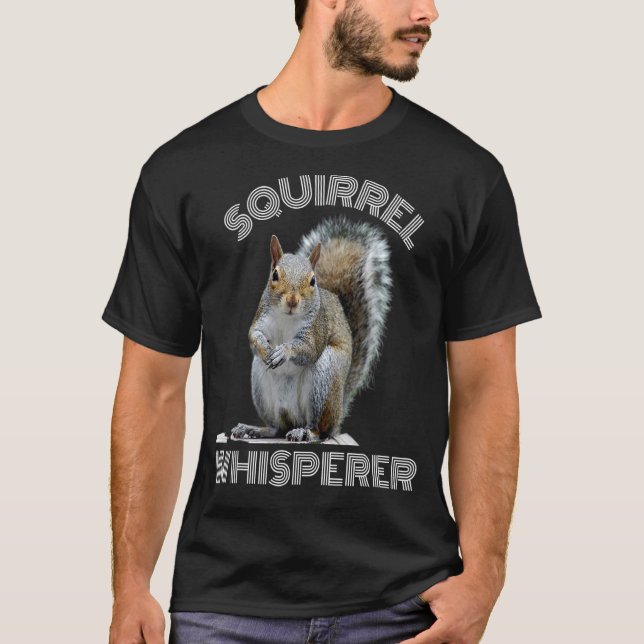 Squirrel Whisperer Coola Sarcastic Squirrel T Shirt (Framsida)