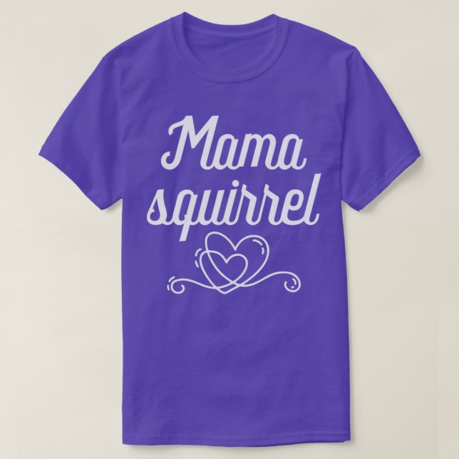 Squirrel Whisperer Gift Mamma Squirrel T Shirt (Design framsida)