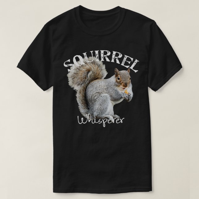 Squirrel Whisperer I Kärlek Squirrels Funny Squirr T Shirt (Design framsida)