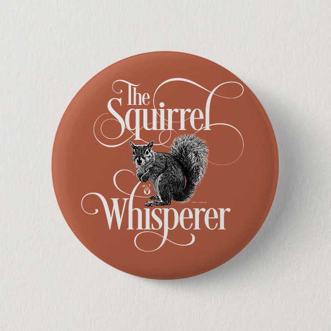 Squirrel Whisperer - lustig ekorre älskare Button Knapp (Framsida)