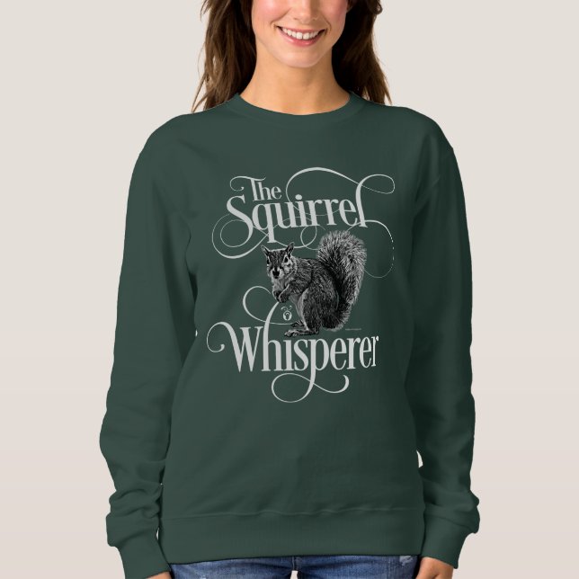 Squirrel Whisperer - lustig ekorre älskare T-Shirt (Framsida)