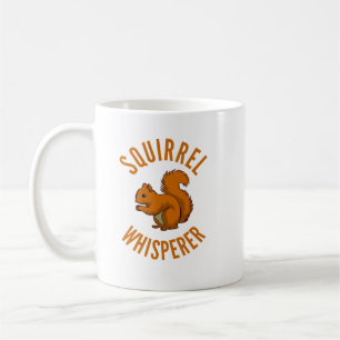 Squirrel Whisperer T Nöt Rodent Squirrel. Perfekta Kaffemugg