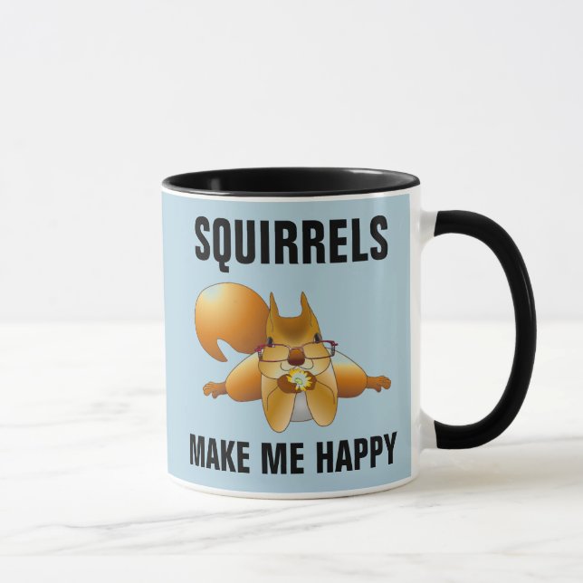 SQUIRRELS GÖR MIG TILL LYCKLIG SQUIRREL COFFEE MUG MUGG (Höger)