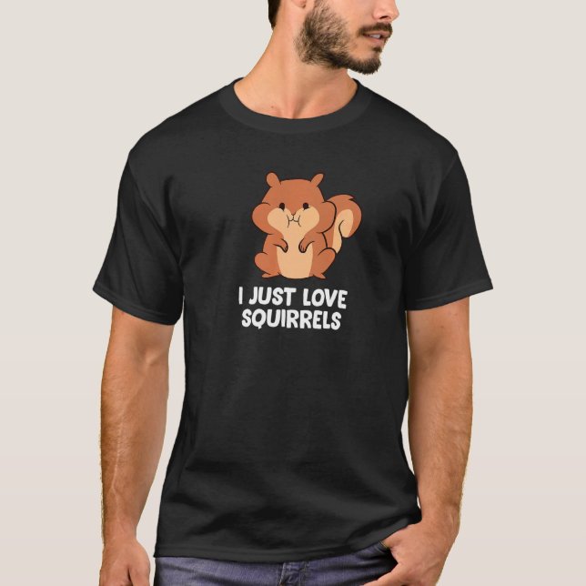 Squirrels I bara kärlek-ekorrar T Shirt (Framsida)