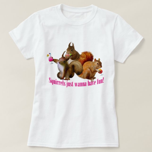 Squirrels vill bara ha Roligt Tee (Design framsida)