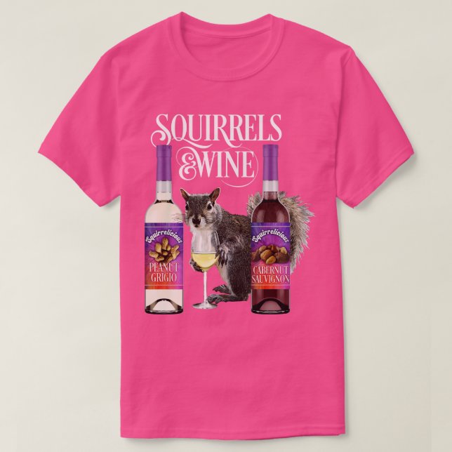 Squirrels Vin Funny Squirrel Älskare och Vin Drink T Shirt (Design framsida)