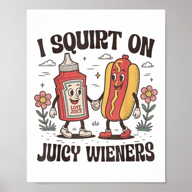 Squirt on Juicy Wiener Olämpligt ohingrad Rau Poster (Framsidan)