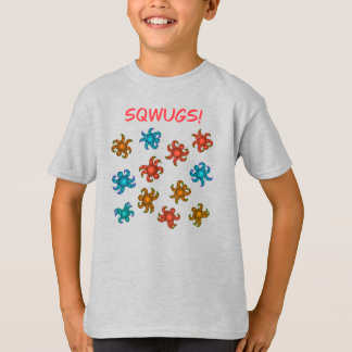 Sqwugs T Shirt