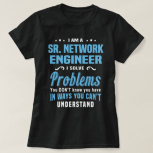 Sr. Network Ingenjör T Shirt