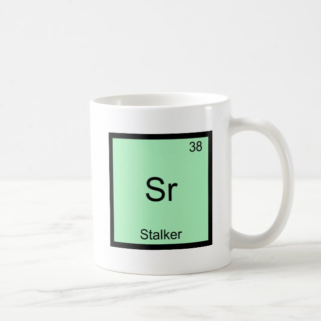 Sr - Stalker Rolig Kemiskt Element Symbol T-Shirt Kaffemugg (Höger)