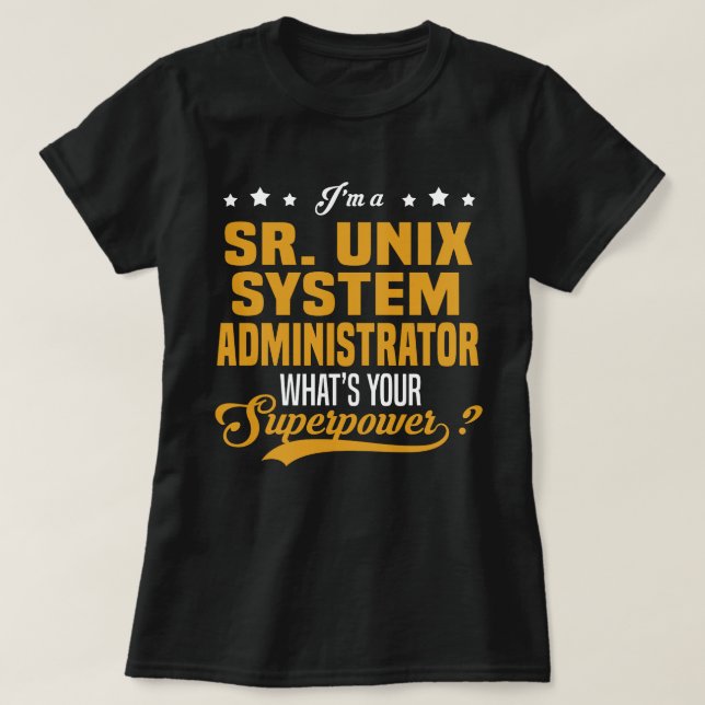 Sr. Unix-systemadministratör T Shirt (Design framsida)