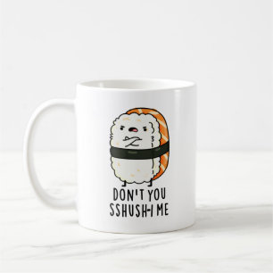 Sshush-i Me Funny Sushi Pun Kaffemugg