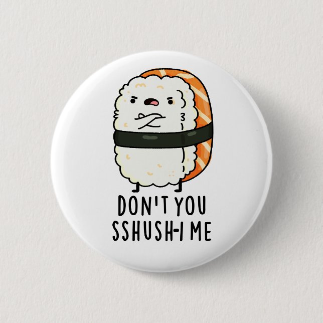 Sshush-i Me Funny Sushi Pun Knapp (Framsida)