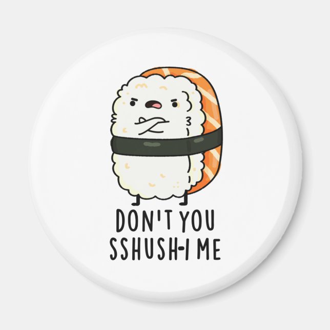 Sshush-i Me Funny Sushi Pun Magnet (Framsidan)