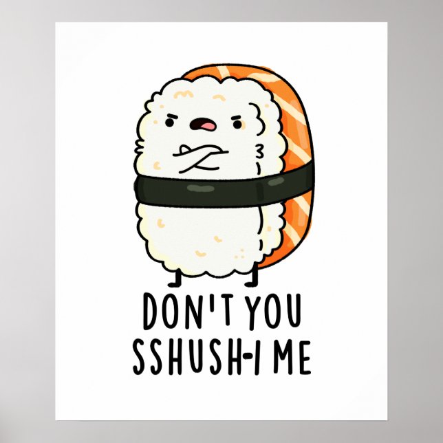 Sshush-i Me Funny Sushi Pun Poster (Framsidan)