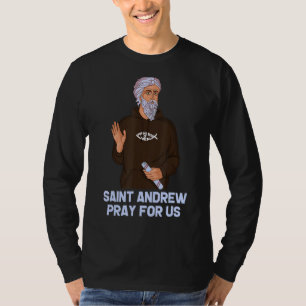 St Andrew Fishing Patron Saint of Fisherman Cathol T Shirt