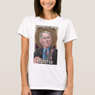 St. Anthony of the 'Rona Protect Us dam T Shirt