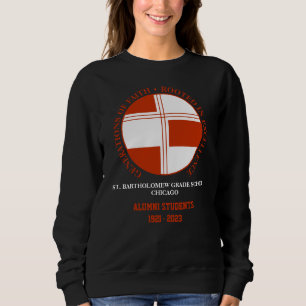 St. Bartholomew Klass School Alumni Sweatshirt T Shirt