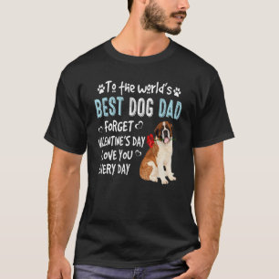 St Bernard Best Hund Pappa Valentines day Puppy T Shirt