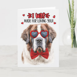 St Bernard Hund Made for Loving You Valentine Helgkort
