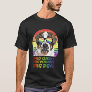 St Bernard Pro Choice Pro Feminism Pro Hundar Lgbt T Shirt