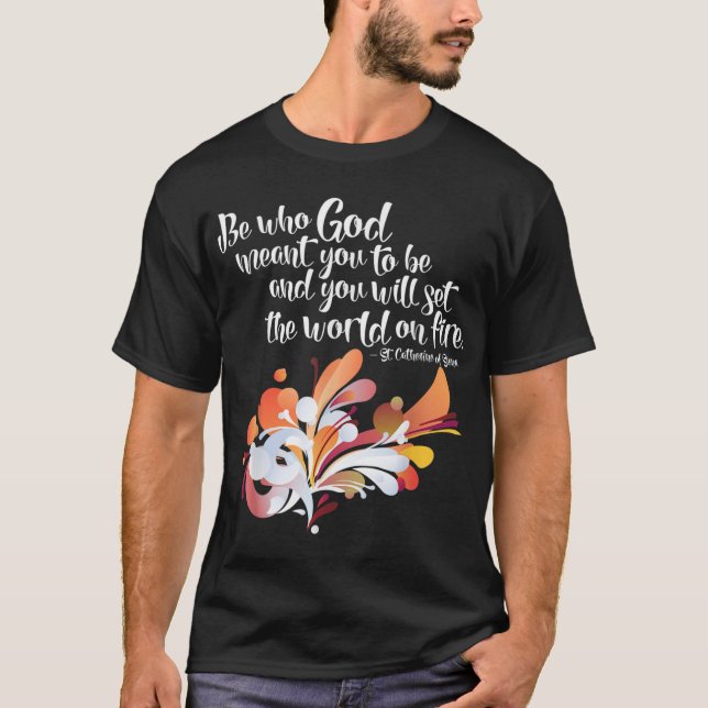 St. Catherine från Siena.. Ställ in världen på bra T Shirt (Framsida)