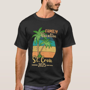 St. Croix Beach Virgin Island Family Vacation 2025 T Shirt