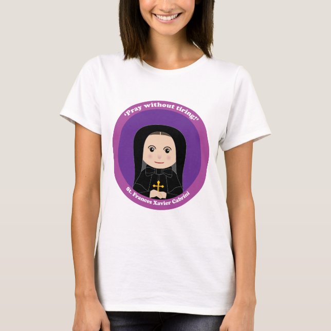 St. Frances Xavier Cabrini T-shirt (Framsida)