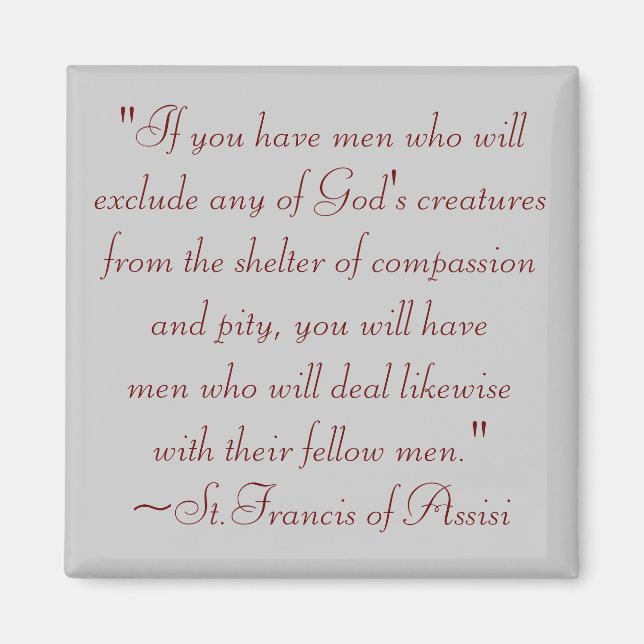 St. Francis of Assisi Animal Compassion Quote Magnet (Framsidan)