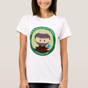 St. Francis of Assisi T Shirt