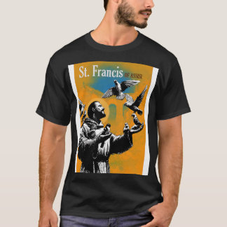 St Francis of Assisi T Shirt