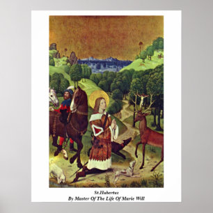 St. Hubertus från Marie Will-livets mästare Poster