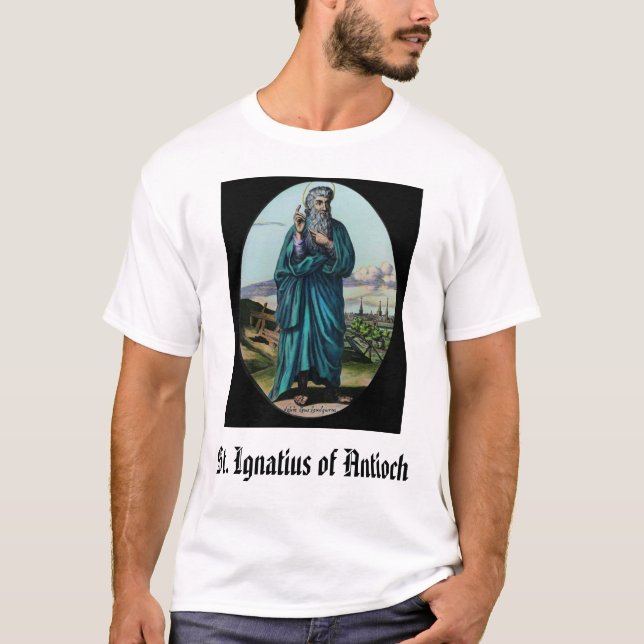 St Ignatius av Antioch, St Ignatius av Antioch T-shirt (Framsida)