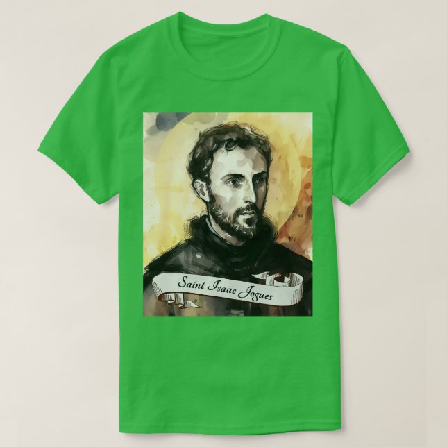St Isaac Jogues CatholChurch Saints Religiösa G T Shirt (Design framsida)