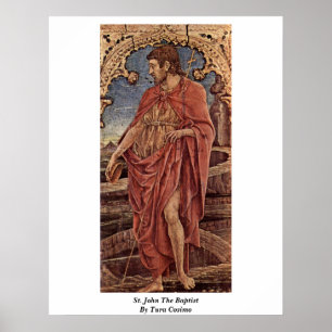 St John det baptistiskt av Tura Cosimo Poster