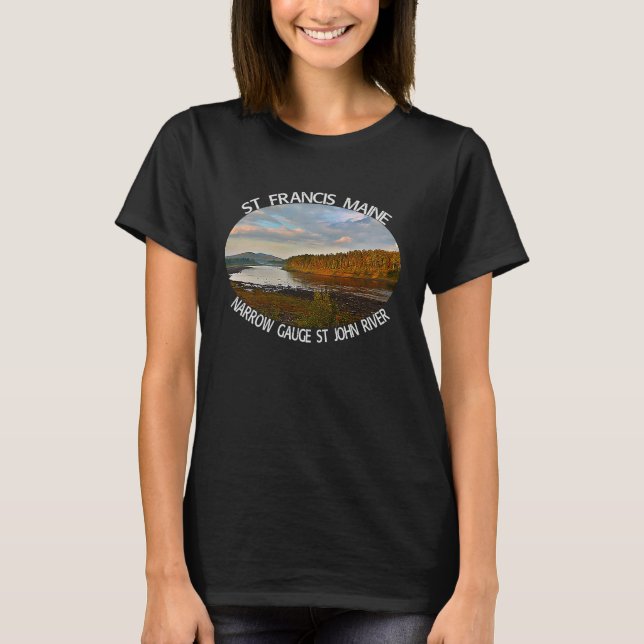 St John River at Narrow Gauge in St Francis Maine  T Shirt (Framsida)